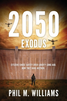 2050: Exodus (Book 2) - Williams, Phil M