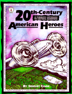 20th-Century American Heroes: A Thematic Approach to Cultural Awareness