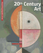 20th Century Art/Kunst Des 20. Jahrhunderts/L'Art Du XXe Siecle/Kunst Van de 20e Eeuw
