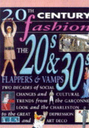 20th Century Fashion/The 20s and 30s: In a Flap