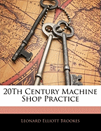 20th Century Machine Shop Practice