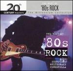20th Century Masters - The Millennium Collection: The Best of '80s Rock