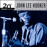20th Century Masters - The Millennium Collection: The Best  of John Lee Hooker - John Lee Hooker