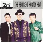 20th Century Masters - The Millennium Collection: The Best of the Reverend Horton Heat