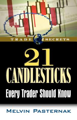 21 Candlesticks Every Trader Should Know - Pasternak, Melvin