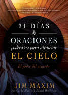 21 Das de Oraciones Poderosas Para Alcanzar El Cielo: El Poder del Acuerdo