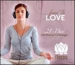 21-Day Meditation Challenge: Free To Love