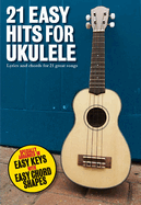 21 Easy Hits For Ukulele