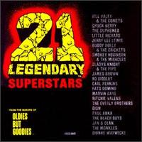 21 Legendary Superstars Oldies but Goodies - Various Artists