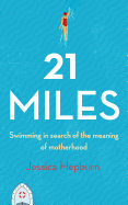 21 Miles: Swimming in Search of the Meaning of Motherhood