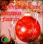 21 Organ & Chimes Christmas Favorites