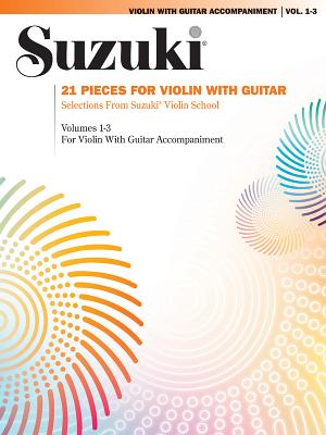 21 Pieces for Violin with Guitar: Selections from Suzuki Violin School Volumes 1, 2, and 3 for Violin with Guitar Accompaniment - Heck, Thomas