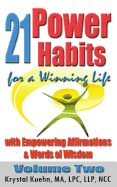 21 Power Habits for a Winning Life with Empowering Affirmations & Words of Wisdom (Volume Two)