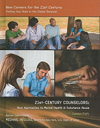 21st-Century Counselors: New Approaches to Mental Health & Substance Abuse