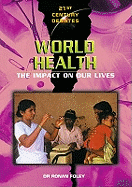 21st Century Debates: World Health