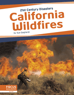 21st Century Disasters: California Wildfires
