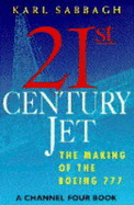 21st Century Jet: Making of the Boeing 777