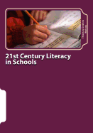 21st Century Literacy in Schools: The Parents' Guide
