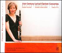 21st Century Lyrical Clarinet Concertos - Camerata de las Amricas (chamber ensemble); Eleanor Weingartner (clarinet); Jose Luis Castillo (conductor)