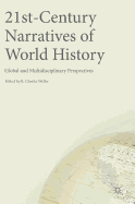 21st-Century Narratives of World History: Global and Multidisciplinary Perspectives