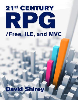 21st Century Rpg: /Free, Ile, and MVC - Shirey, David