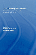 21st Century Sexualities: Contemporary Issues in Health, Education, and Rights