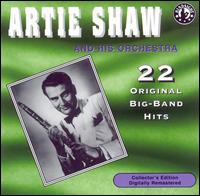 22 Original Big Band Hits - Artie Shaw & His Orchestra