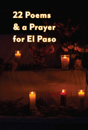 22 Poems & a Prayer for El Paso