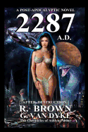 2287 A.D.: A Post-Apocalyptic Novel