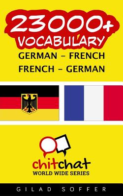 23000+ German - French French - German Vocabulary - Soffer, Gilad
