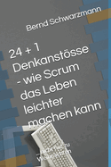 24 + 1 Denkanstsse - wie Scrum das Leben leichter machen kann: ... nicht nur zu Weihnachten