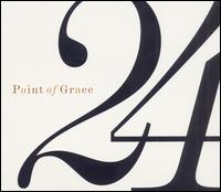 24 [2003] - Point of Grace