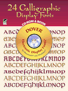 24 Calligraphic Display Fonts CD-ROM and Book