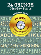 24 Grunge Display Fonts CD-ROM and Book - Dover Publications Inc, and Clip Art