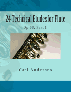 24 Technical Etudes for Flute: Op 63, Part II
