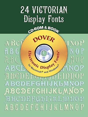 24 Victorian Display Fonts - Solo, Dan X, and Dover Publications Inc