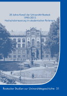 25 Jahre Konzil der Universit?t Rostock 1990-2015: Hochschulerneuerung im akademischen Parlament