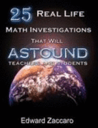 25 Real Life Math Investigations That Will Astound Teachers and Students - 