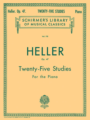 25 Studies for Rhythm and Expression, Op. 47: Schirmer Library of Classics Volume 178 Piano Technique - Heller, Stephen (Composer)