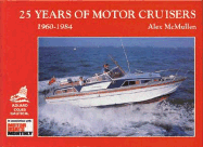 25 Years of Motor Cruisers