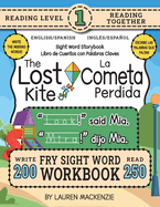 250 Sight Word Storybook, The Lost Kite (Level 1) Bilingual English/Spanish Ingl?s/Espaol: Write Over 200 Fry Sight Words in English and Spanish while you Read a Fun Story! 8.5"x11" (Index Included)