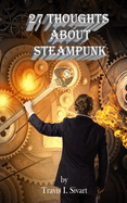 27 Thoughts about Steampunk