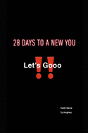 28 Days to a New You: Let's Gooo