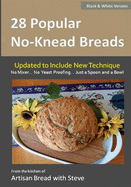 28 Popular No-Knead Breads (B&W Version): From the Kitchen of Artisan Bread with Steve