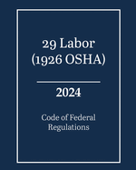 29 Labor (1926 OSHA) - Code of Federal Regulations 2024