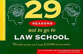 29 Reasons Not to Go to Law School - Warner, Ralph E, and Ihara, Toni