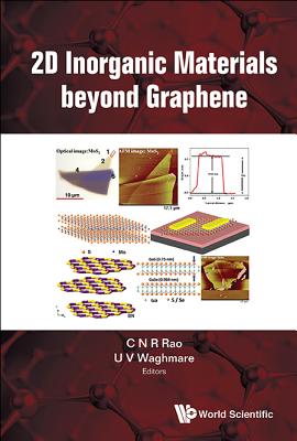 2D Inorganic Materials Beyond Graphene - Rao, C N R (Editor), and Waghmare, Umesh Vasudeo (Editor)