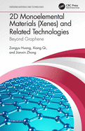 2D Monoelemental Materials (Xenes) and Related Technologies: Beyond Graphene