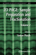 2D PAGE: Sample Preparation and Fractionation: Volume 2