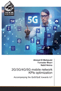 2G/3G/4G/5G mobile network KPIs optimization